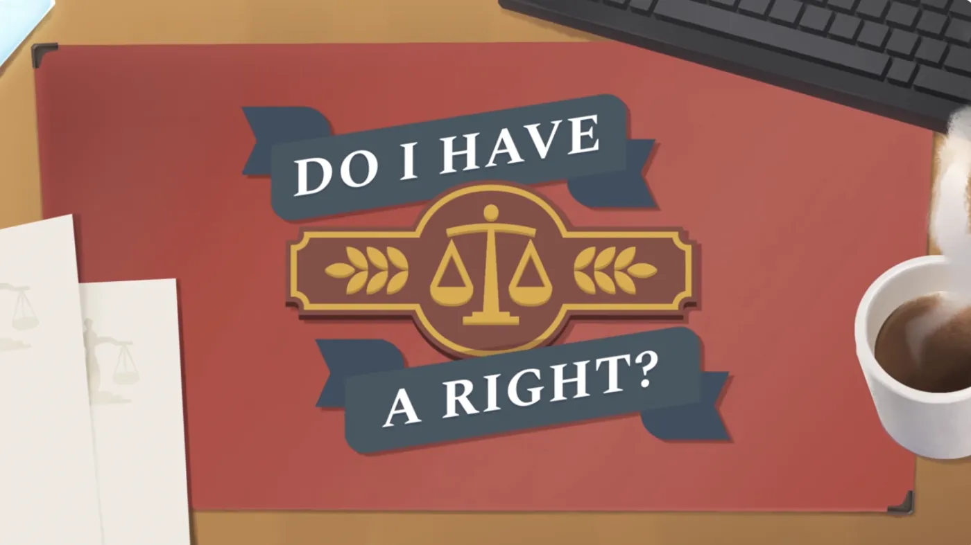 Graphic with the text "Do I Have a Right?" on slate-blue ribbons flanking a gold emblem of the scales of justice, centered on a red desk blotter next to a steaming mug of coffee, legal stationery, and a computer keyboard.